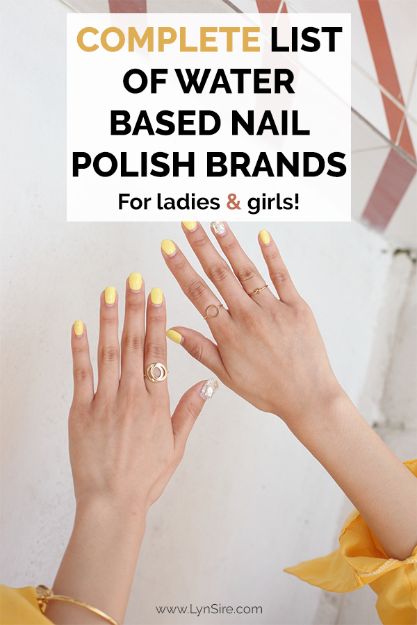 Complete list of water based nail polish brands for ladies and girls