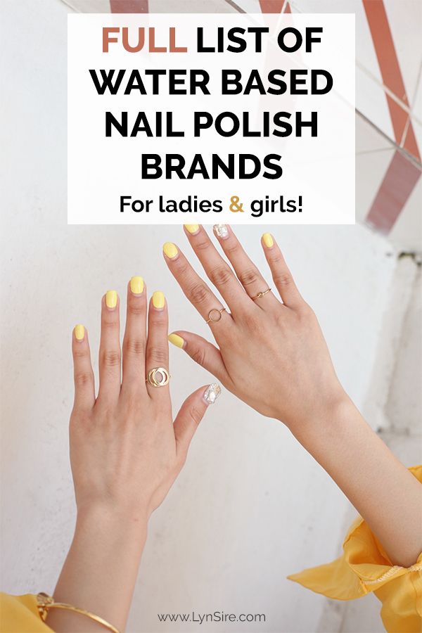 Full list of water based nail polish brands for women and girls