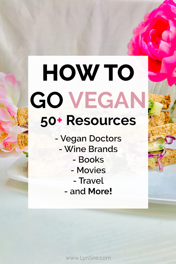 How to go vegan 50 resources doctors wine books movies travel more 2