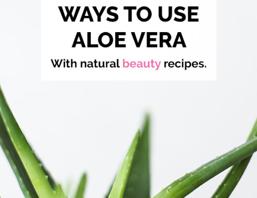 3 Beneficial ways to use aloe vera with natural beauty recipes