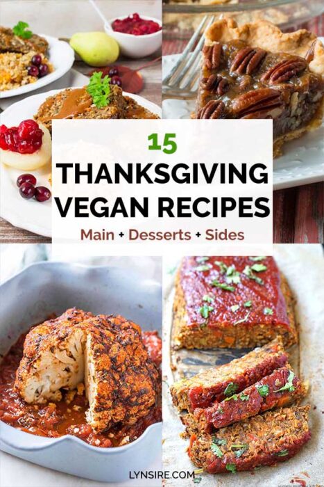 Thanksgiving Vegan Recipes Dishes Main Desserts Sides